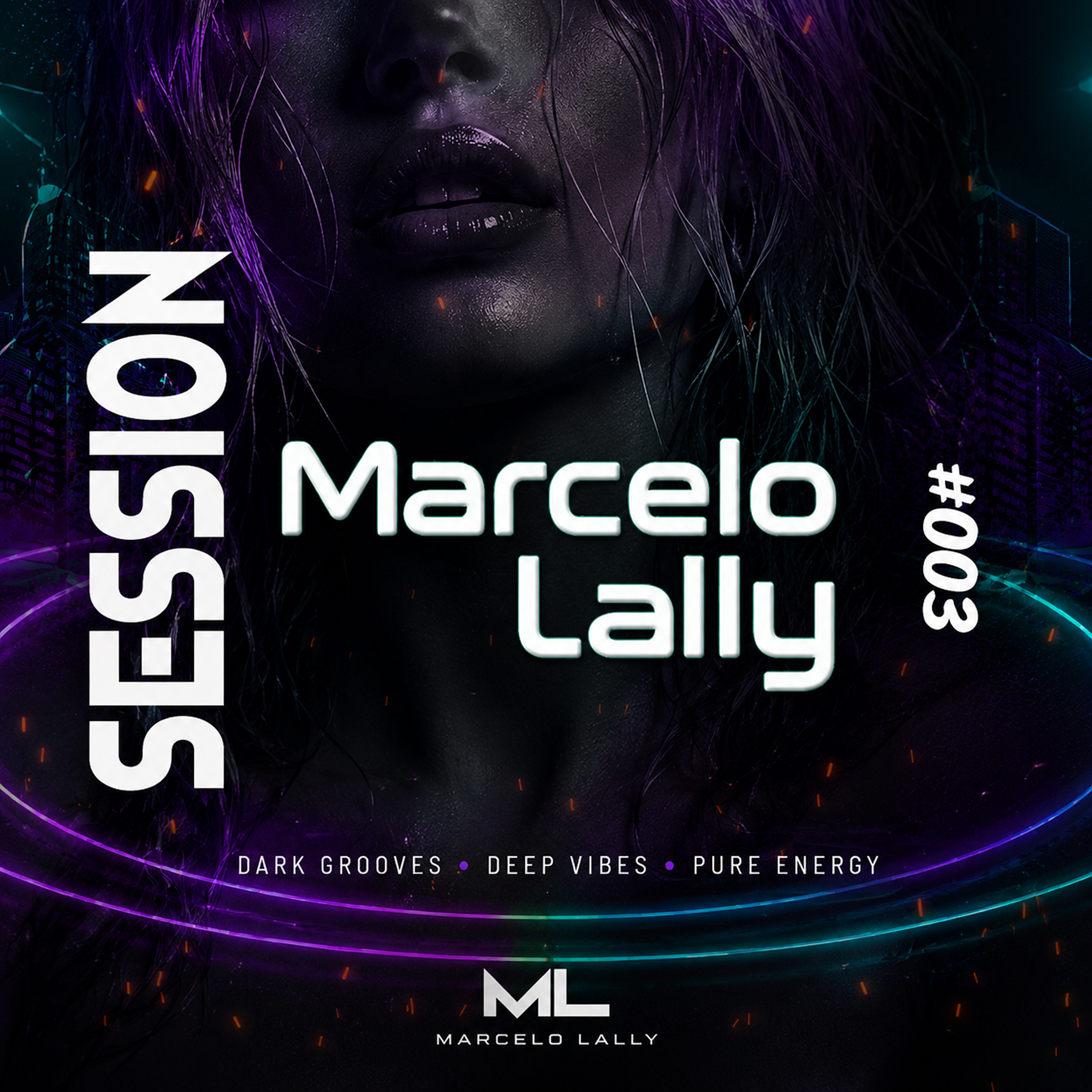 SESSION #003 by Marcelo Lally
