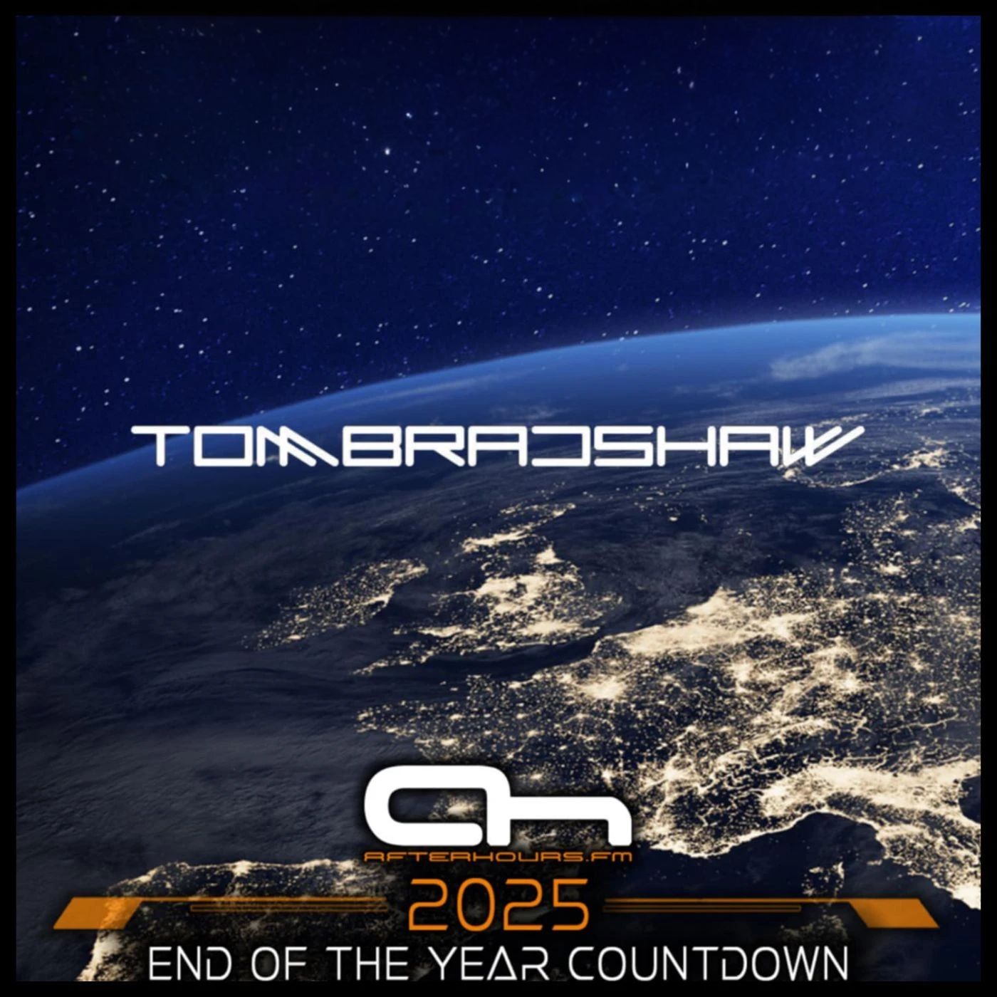 Tom Bradshaw - Afterhours FM,End Of Year Countdown 2025